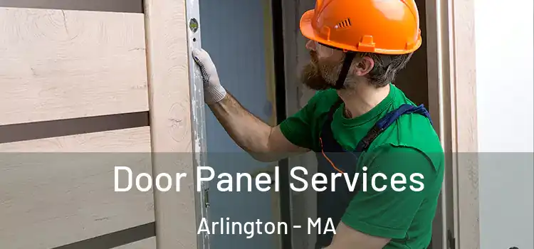 Door Panel Services Arlington - MA