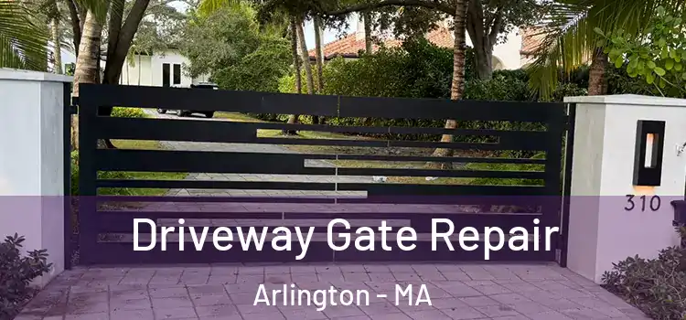 Driveway Gate Repair Arlington - MA