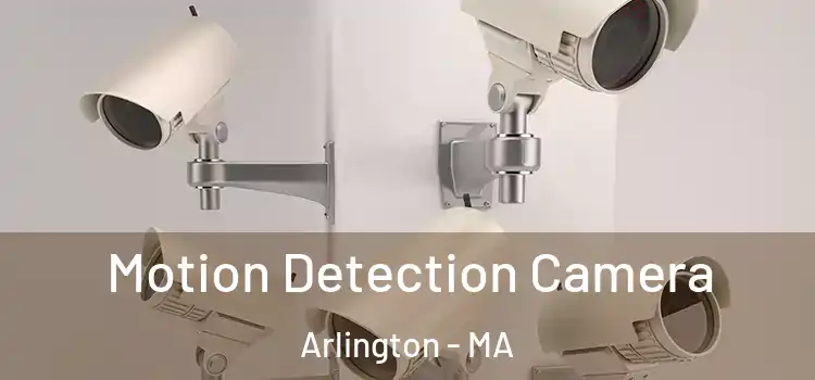  Motion Detection Camera Arlington - MA