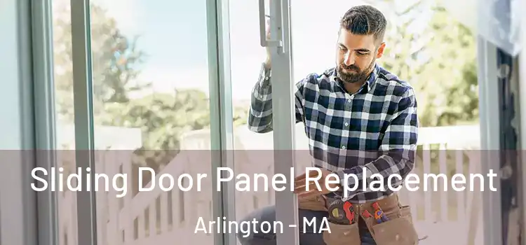  Sliding Door Panel Replacement Arlington - MA