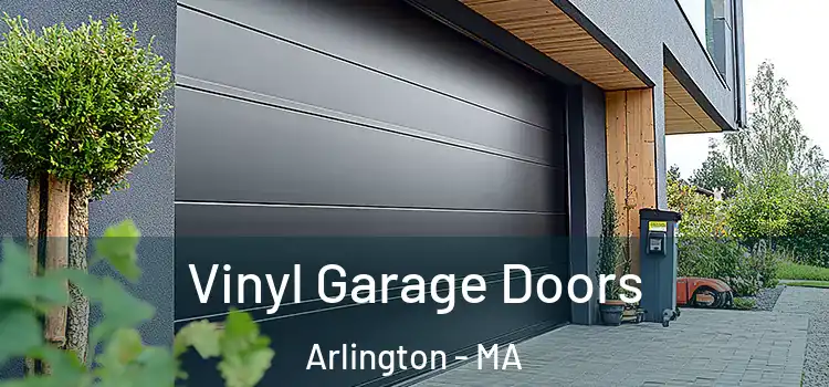  Vinyl Garage Doors Arlington - MA